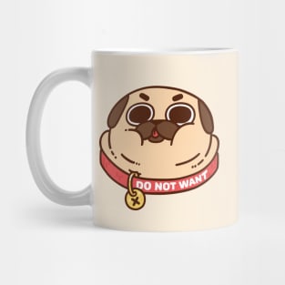 Puglie No Want Mug